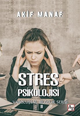 Stres Psikolojisi - Varoluşsal Bilgelik Serisi