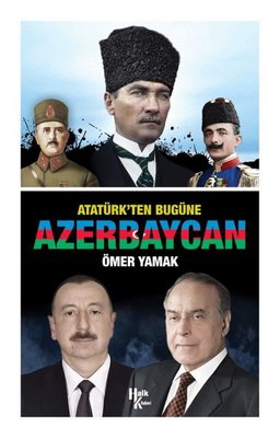 Atatürk'ten Bugüne Azerbaycan