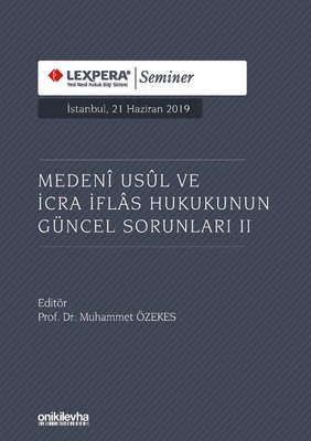 Medeni Usul ve İcra İflas Hukukunun Güncel Sorunları - 2