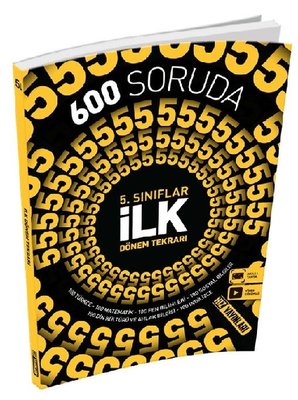 5. Sınıflar İlk Dönem Tekrarı - 600 Soruda 5. Sınıflar İlk Dönem Tekrarı - 600 Soruda