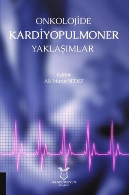 Onkolojide Kardiyopulmoner Yaklaşımlar