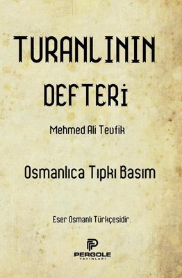 Turanlının Defteri - Osmanlıca Tıpkı Basım