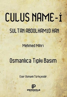 Culus Name-i Sultan Abdülhamid Han - Osmanlıca Tıpkı Basım