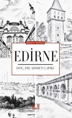 Edirne - Medeniyet Şehirleri