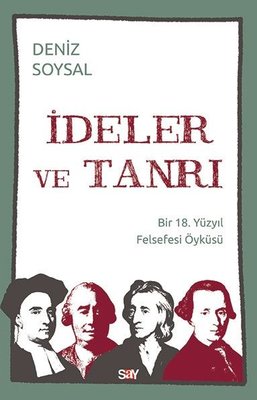 İdeler ve Tanrı - Bir 18. Yüzyıl Felsefesi Öyküsü