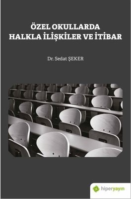 Özel Okullarda Halkla İlişkiler ve İtibar