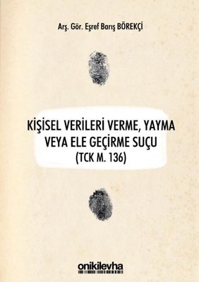 Kişisel Verileri Verme Yayma veya Ele Geçirme Suçu