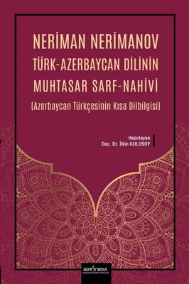Türk - Azerbaycan Dilinin Muhtasar Sarf-Nahivi - Azerbaycan Türkçesinin Kısa Dilbilgisi