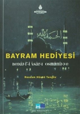 Bayram Hediyesi - Bedayi'i Asar-ı Osmaniyye