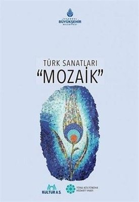 Türk Sanatları - Mozaik