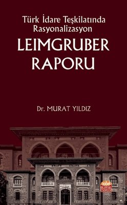 Türk İdare Teşkilatında Rasyonalizasyon: Leimgruber Raporu