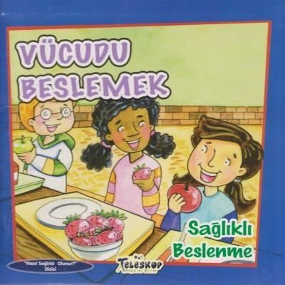 Vücudu Beslemek Sağlıklı Beslenme