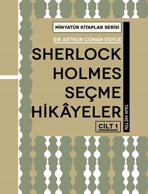 Sherlock Holmes Seçme Hikayeler Cilt 1 - Minyatür Kitaplar Serisi