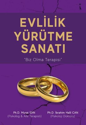 Evlilik Yürütme Sanatı - Biz Olma Terapisi