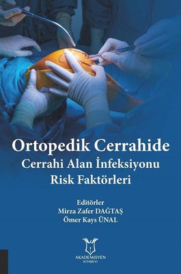 Ortopedik Cerrahide Cerrahi Alan İnfeksiyonu Risk Faktörleri