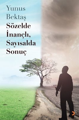 Sözelde İnançlı Sayısalda Sonuç