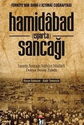 Hamidabad - Isparta - Sancağı - Türkiye'nin Sıhhi-ı İçtimai Coğrafyası