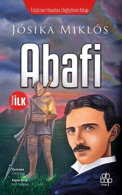 Abafi - Tesla'nın Hayatını Değiştiren Kitap