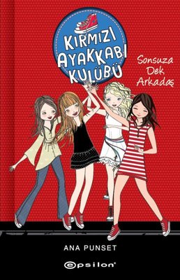 Kırmızı Ayakkabı Kulübü - Sonsuza Dek Arkadaş