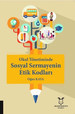 Okul Yönetiminde Sosyal Sermayenin Etik Kodları