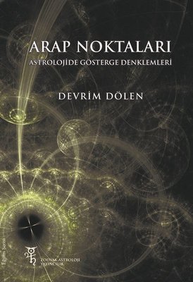 Arap Noktaları - Astrolojide Gösterge Denklemleri