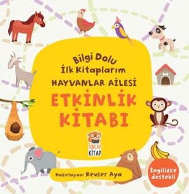 Hayvanlar Ailesi - Bilgi Dolu İlk Kitaplarım - Etkinlik Kitabı
