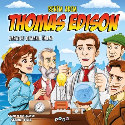 Benim Adım Thomas Edison - Yaratıcı Olmanın Önemi