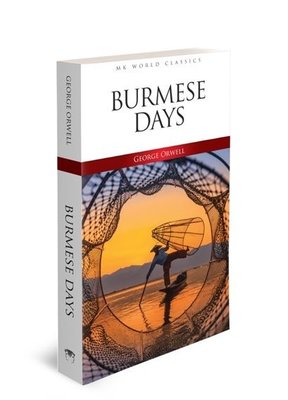 Burmese Days - Mk World Classics İngilizce Klasik Roman