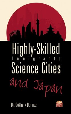 Highly - Skilled Immigrants Science Cities and Japan