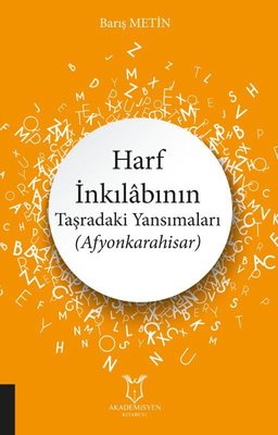 Harf İnkılabının Taşradaki Yansımaları - Afyonkarahisar