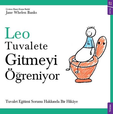 Leo Tuvalete Gitmeyi Öğreniyor - Tuvalet Eğitimi Sorunu Hakkında Bir Hikaye