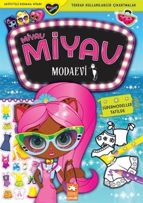 Miyav Miyav Modaevi - Süpermodeller Tatilde - Aktiviteli Boyama Kitabı