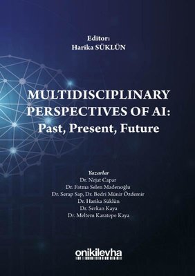 Multidisciplinary Perspectives of AI: Past - Present - Future