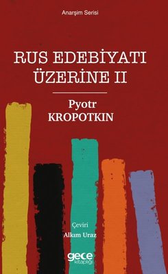 Rus Edebiyatı Üzerine 2 - Anarşizm Serisi