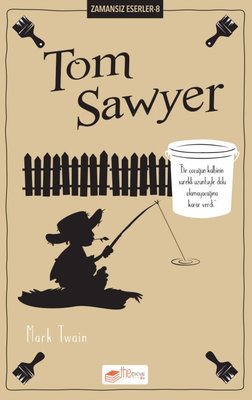 Tom Sawyer - Zamansız Eserler 8