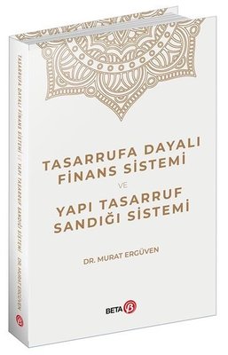 Tasarrufa Dayalı Finans Sistemi ve Yapı Tasarruf Sandığı Sistemi