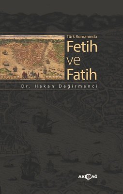 Türk Romanında Fetih ve Fatih
