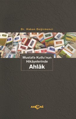 Mustafa Kutlu'nun Hikayelerinde Ahlak