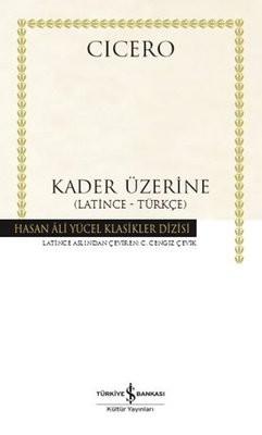 Kader Üzerine - Latince-Türkçe - Hasan Ali Yücel Klasikler