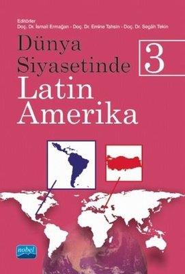 Dünya Siyasetinde Latin Amerika - 3