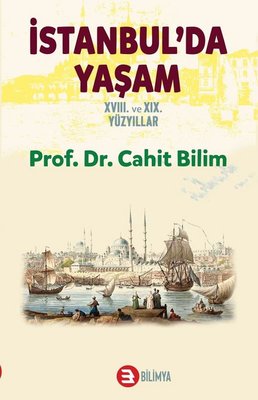 İstanbul'da Yaşam - 18. ve 19. Yüzyıllar