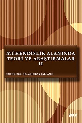 Mühendislik Alanında Teori ve Araştırmalar 2