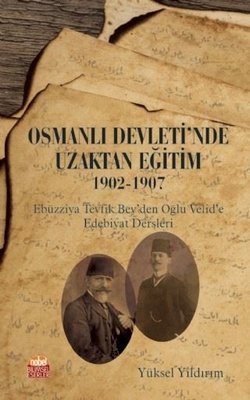 Osmanlı Devleti'nde Uzaktan Eğitim 1902 - 1907
