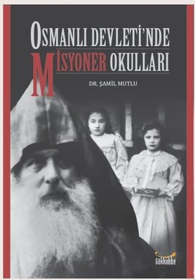 Osmanlı Devletinde Misyoner Okulları