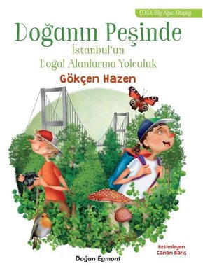 Doğanın Peşinde - İstanbul'un Yeşil Alanlarına Yolculuk