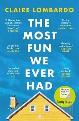 The Most Fun We Ever Had: Longlisted for the Womens Prize for Fiction 2020