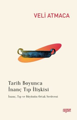 Tarih Boyunca İnanç Tıp İlişkisi