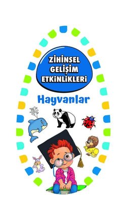 Zihinsel Gelişim Etkinlikleri - Hayvanlar