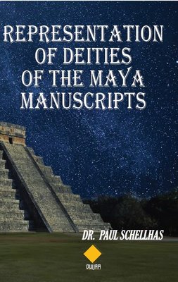 Represantation of Deities of the Maya Manuscrips