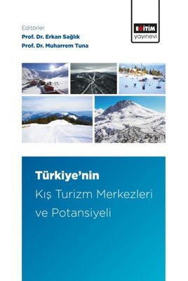 Türkiye'nin Kış Turizm Merkezleri ve Potansiyeli